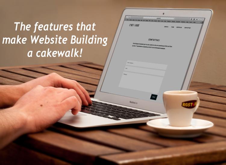 The features that make Website Building a cakewalk!