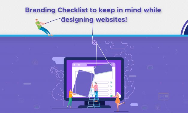 Branding Checklist to keep in mind while designing websites!