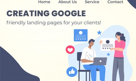 Creating Google-friendly landing pages for your clients!