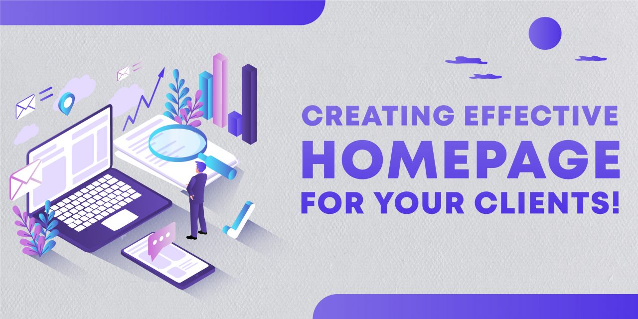 Creating an effective homepage for your clients!