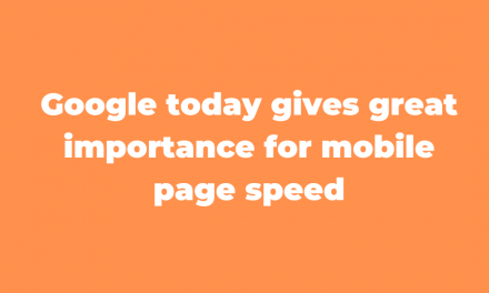 Google today gives great importance for mobile page speed