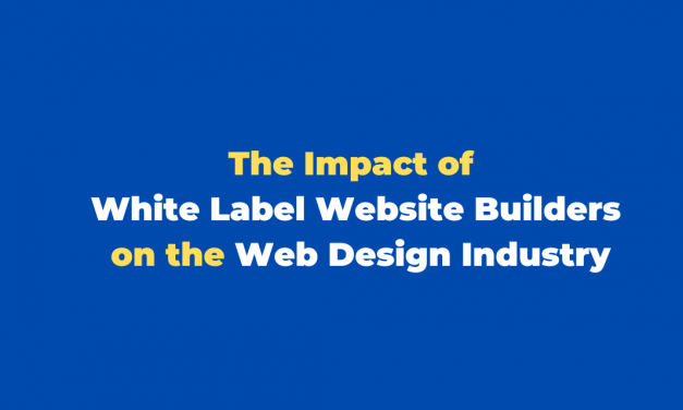 The Impact of White Label Website Builders on the Web Design Industry